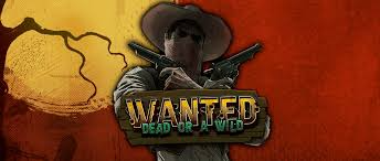 Wanted Dead or a Wild at Betway Casino